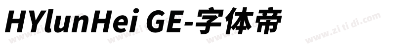 HYlunHei GE字体转换